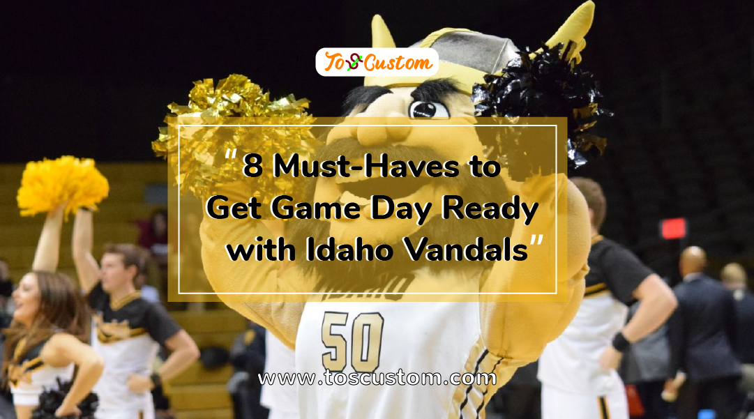 TOSCUSTOM™ 8 Must-Haves to Get Game Day Ready with Idaho Vandals