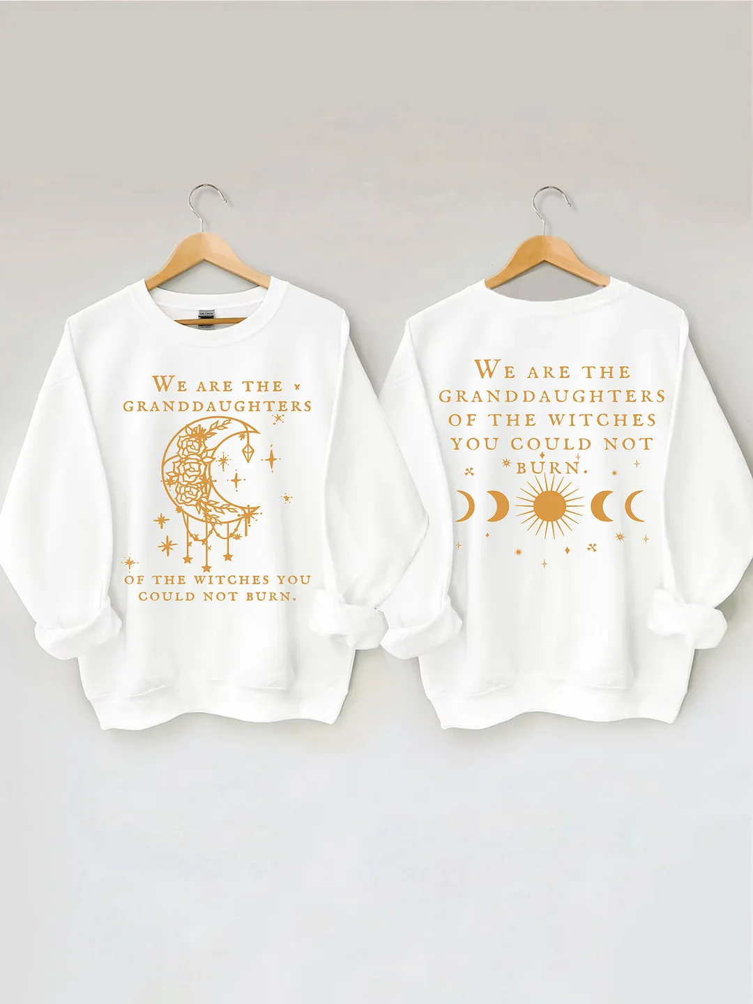 We Are The Granddaughters Of The Witches You Could Not Burn Sweatshirt
