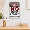 Warning No Stupid People Beyond This Point - Vintage Metal Signs(8*12Inch/12*16Inch) - Warning