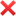 ❌