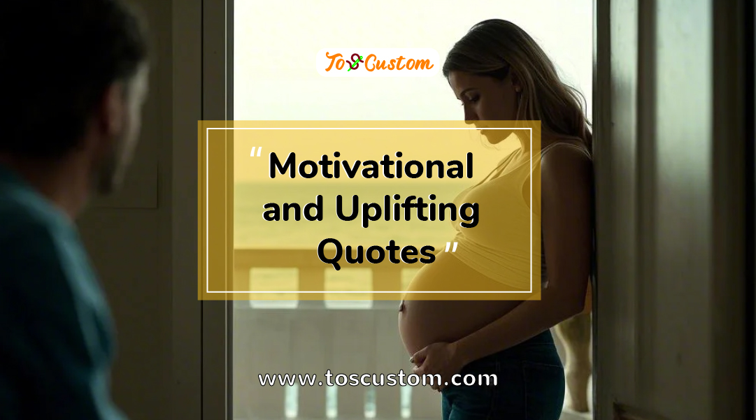 TOSCUSTOM™ Motivational and Uplifting Quotes
