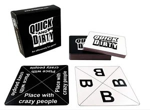 Quick And Dirty - An Offensively Fun Game