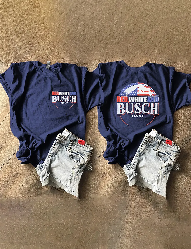 Red White And Busch Light 4th Of July Tee