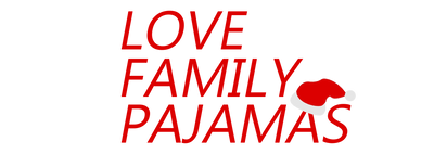 Love & Family Pajamas Official Online Store