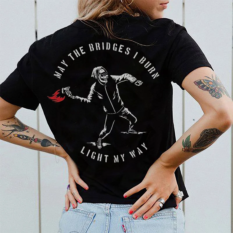 Cloeinc May The Bridges I Burn Light My Way Letters Skull Printing Women's T-shirt -  