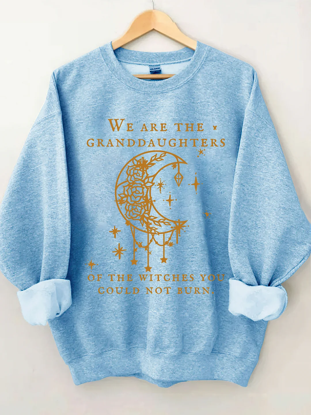 We Are The Granddaughters Of The Witches You Could Not Burn Sweatshirt