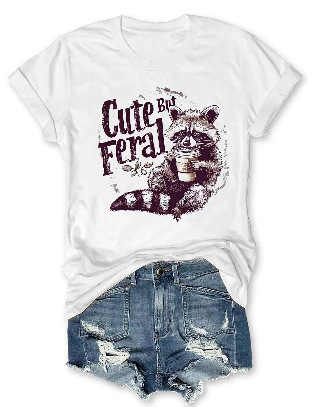 Cute But Feral Funny T-Shirt
