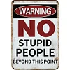 Warning No Stupid People Beyond This Point - Vintage Metal Signs(8*12Inch/12*16Inch) - Warning