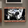 Medal Of Honor Airborne Everything Will Kill You So Choose Something - Metal Tin Signs(8*12Inch/12*16Inch)