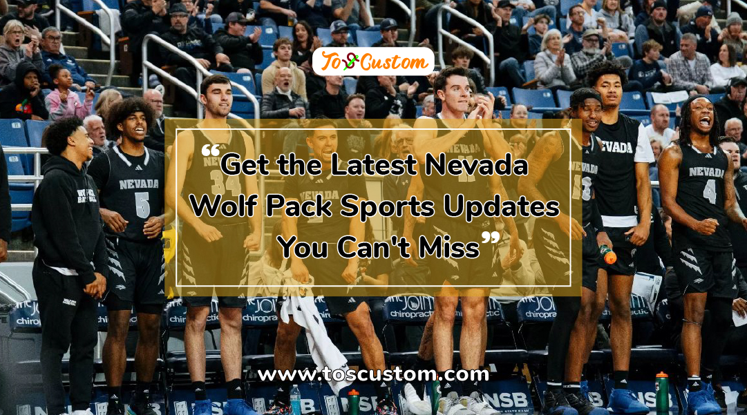 TOSCUSTOM™ Get the Latest Nevada Wolf Pack Sports Updates You Can't Miss