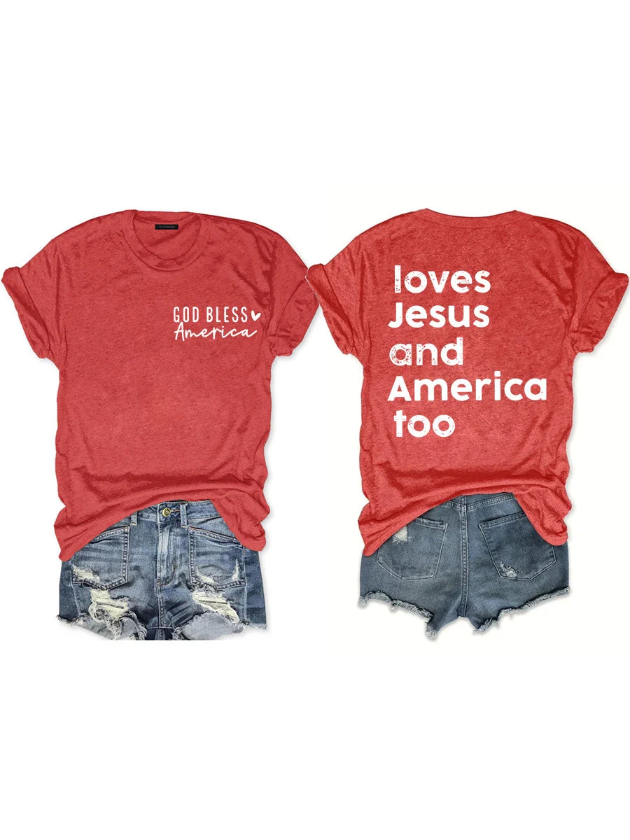 Loves Jesus And America Too T-shirt