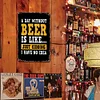 A day without beer is like just kidding - Metal Tin Signs(8*12Inch/12*16Inch) - Bar