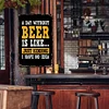 A day without beer is like just kidding - Metal Tin Signs(8*12Inch/12*16Inch) - Bar