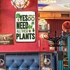 Yes I Really Do Need All These Plants - Vintage Metal Signs(8*12Inch) - Farm