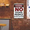 Warning No Stupid People Beyond This Point - Vintage Metal Signs(8*12Inch/12*16Inch) - Warning