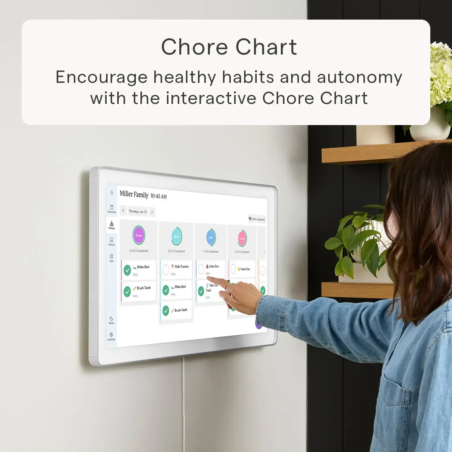 Zoom in on Chore Chart: Encourage healthy habits and autonomy with the interactive Chore Chart.